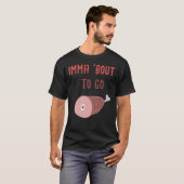 Imma &X27;Bout om te gaan Ham Essentieel T-shirt (Voorkant volledig)