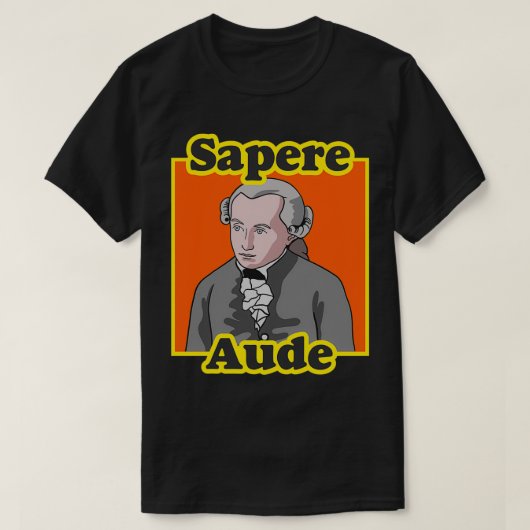 Immanuel Kant Sapere Aude Philosophy Teacher 2 T-shirt (Design voorkant)