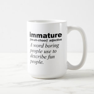 Immature definitie Funny Mug Koffiemok