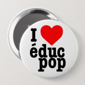 Immense Badge I love educ pop Ronde Button 4,0 Cm (Voorkant /achterkant)