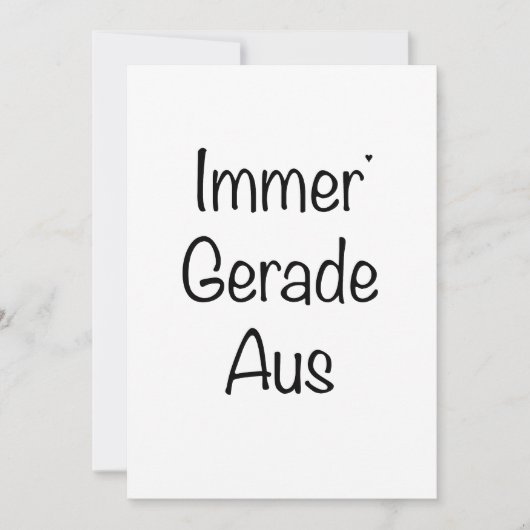 Immer Gerade Aus - minimalistic typography card Kaart (Voorkant)