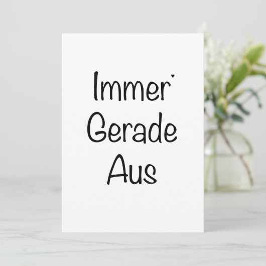 Immer Gerade Aus - minimalistic typography card Kaart (Staand voorkant)