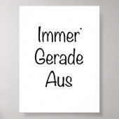 Immer Gerade Aus - minimalistic typography poster (Voorkant)