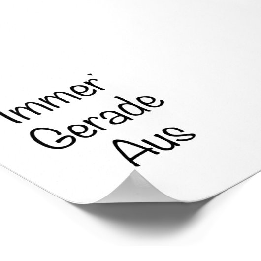 Immer Gerade Aus - minimalistic typography poster (Hoek)