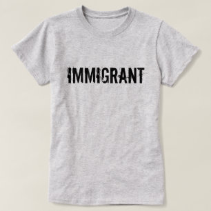 Immigrant Anti-Trump-Shirt T-shirt