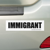 IMMIGRANT-bumpersticker Bumpersticker (Op auto)