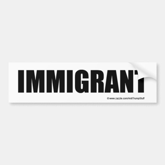 IMMIGRANT-bumpersticker Bumpersticker (Voorkant)