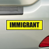IMMIGRANT-bumpersticker - GEEL Bumpersticker (Op auto)