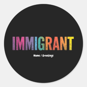 Immigrant eenvoudig minimalistisch anti-racisme on ronde sticker