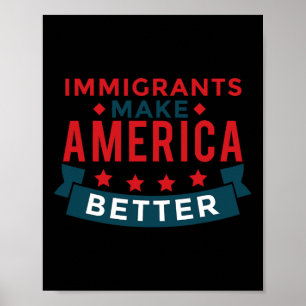 Immigranten maken Amerika beter - VS verzetten zic Poster
