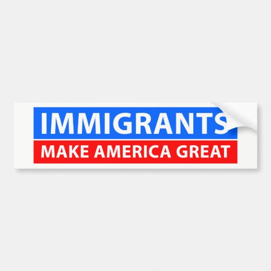 Immigranten maken Amerika geweldig Bumpersticker (Voorkant)