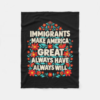 Immigranten maken Amerika geweldig hebben zullen z Fleece Deken