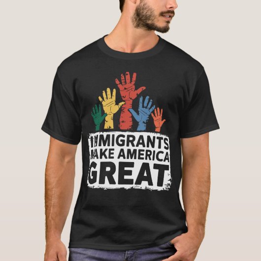 Immigranten maken Amerika geweldig T-shirt (Voorkant)