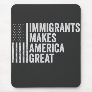 Immigranten maken Amerika geweldig Vlag Anti Trump Muismat