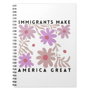 Immigranten Maken Amerika Groot Bloemige Anti-Trum Notitieboek