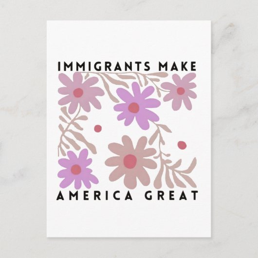 Immigranten maken Amerika Groot Bloemstuk Anti-Tru Aankondigingskaart (Voorkant)