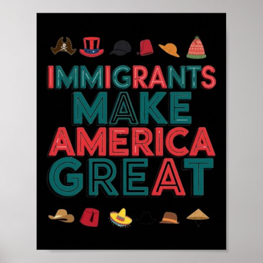 Immigranten maken Amerika groot om diversiteit te  Poster (Voorkant)