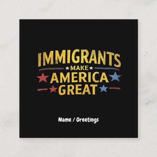 Immigranten maken Amerika groot om gelijkheid te v Vierkante Visitekaartje (Voorkant)