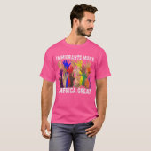 Immigranten maken Amerika groot T-shirt (Voorkant volledig)