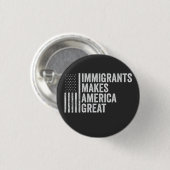 Immigranten maken Amerika tot grote vlag tegen Tru Ronde Button 3,2 Cm (Voorkant /achterkant)