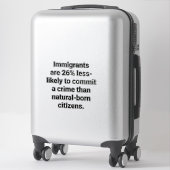 Immigranten plegen minder misdaden Hankamer Artjun Sticker (Koffer)