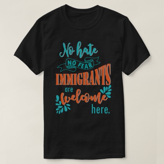 Immigranten zijn hier welkom - politiek troep immi t-shirt (Design voorkant)