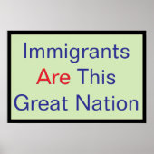 Immigrants ARE this Great Nation Poster (Voorkant)