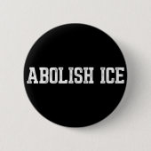 Immigratie Afschaffing ICE Ronde Button 5,7 Cm (Voorkant)