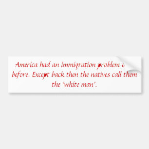 Immigratieprobleem Bumpersticker