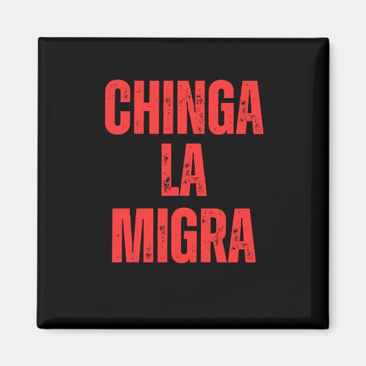 Immigratierechten Chinga La Migra 2025 Magneet (Voorkant)