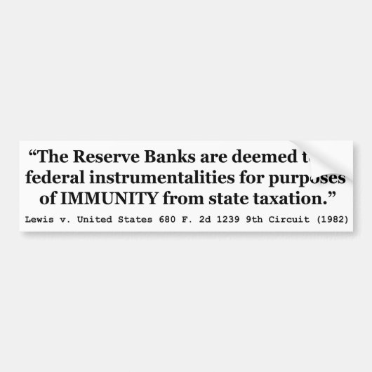 Immuniteit van de Federal Reserve Banks Lewis tege Bumpersticker (Voorkant)