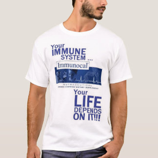 Immunocaal... Je leven hangt ervan af. T-shirt