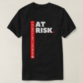 Immunogecompromitteerd AT RISICO T-shirt (Design voorkant)