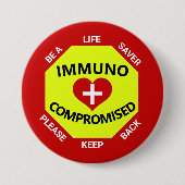 Immunogecompromitteerd - ben een Lifesaver - houd Ronde Button 7,6 Cm (Voorkant)