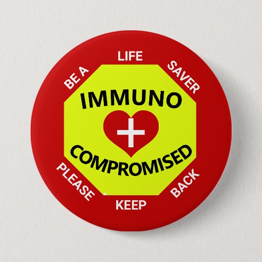Immunogecompromitteerd - ben een Lifesaver - houd Ronde Button 7,6 Cm (Voorkant)