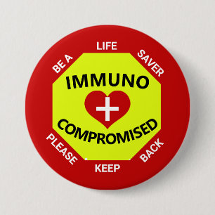 Immunogecompromitteerd - ben een Lifesaver - houd Ronde Button 7,6 Cm