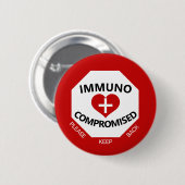 Immunogecompromitteerd - houd Rood en Witte Button (Voorkant /achterkant)