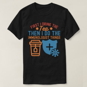 Immunologie Citaten3, Immunologie Wetenschapper T-shirt