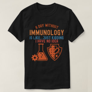 Immunologie citaten, immunologie wetenschapper5 t-shirt