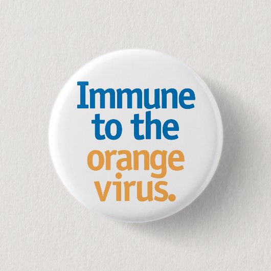 Immuun voor het oranje virus. ronde button 3,2 cm (Voorkant)