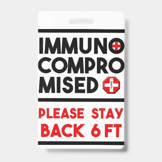Immuungecompromitteerd Gelieve Afstand te Houden W Badge (Voorzijde)