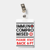Immuungecompromitteerd Gelieve Afstand te Houden W Badge (Achterkant met clip)