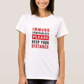 Immuungecompromitteerd Houd Achter U T-shirt (Voorkant)