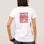 Immuungecompromitteerd Houd Achter U T-shirt (Achterkant)