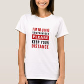 Immuungecompromitteerd Houd Astand T-shirt (Voorkant)