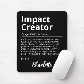 Impact Creator Inspirerende Definitie Zwart Muismat