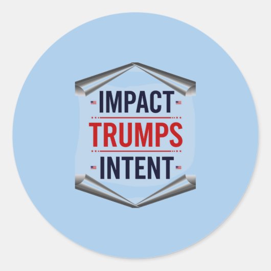 Impact is belangrijker dan intentie ronde sticker (Voorkant)