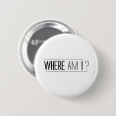 IMPACT-ontwerp: Waar ben ik? Ronde Button 5,7 Cm (Voorkant /achterkant)