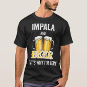 Impala en Beer daarom ben ik hier T-shirt (Voorkant)