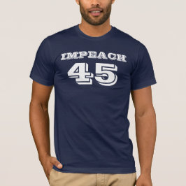 "Impeach 45" antitrump T-shirt